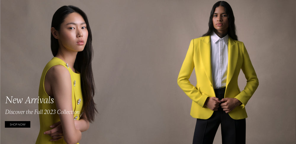 New Arrivals. Discover the Fall 2023 Collection. Shop Now. On the left a cropped image of a woman turned sideways wearing a yellow sleeveless dress. On the right an image of a woman facing forwards wearing a yellow blazer over a white top and with black pants. 